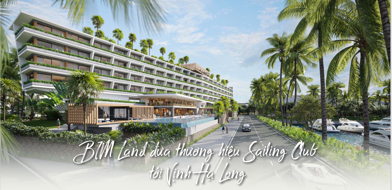 BIM Land đưa thương hiệu Sailing Club tới Vịnh Hạ Long