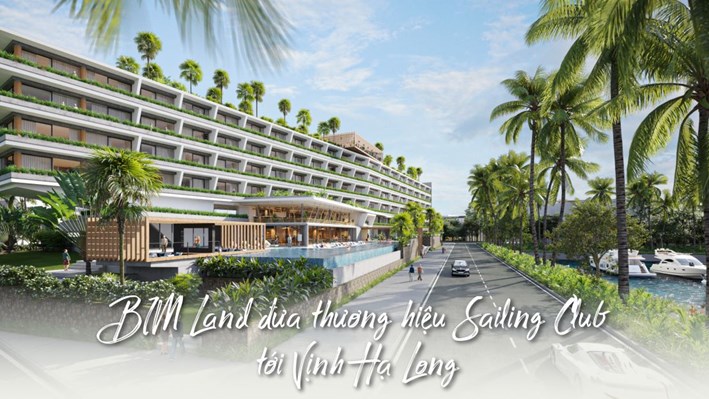 BIM Land đưa thương hiệu Sailing Club tới Vịnh Hạ Long