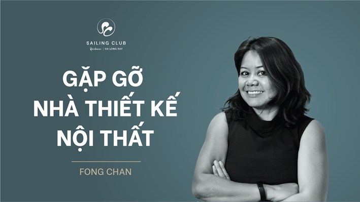 Nhà thiết kế Fong-Chan: Âm hưởng Scandinavi tại Sailing Club Residences Ha Long Bay